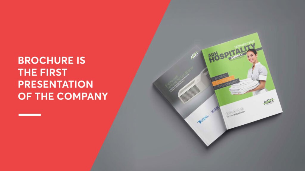 Brochure is the first presentation of the company