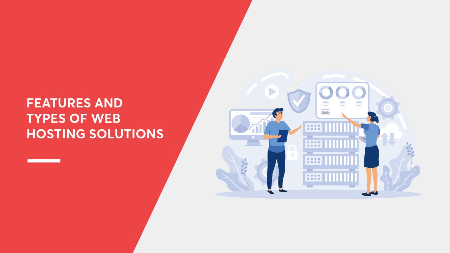 Features and Types of Web Hosting Solutions - Zero Designs