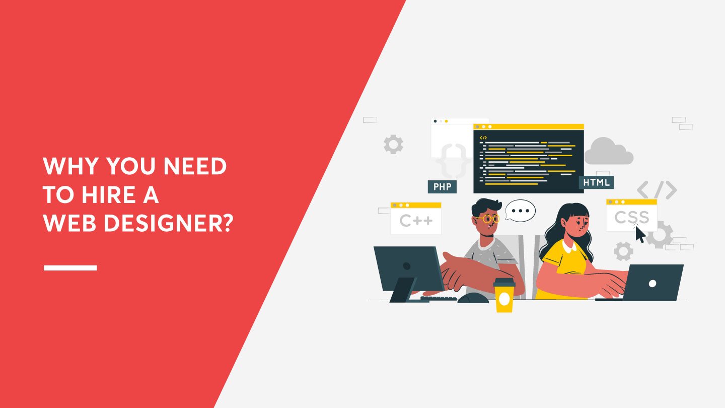 Why you need to hire a Web Designer? - Zero Designs